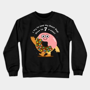 Funny Donut Diet Joke, Humor, Birthday Crewneck Sweatshirt